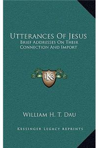 Utterances of Jesus