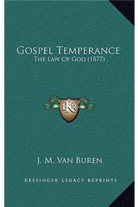 Gospel Temperance