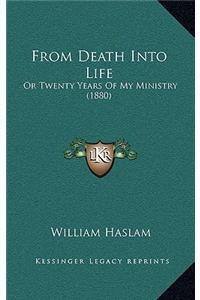 From Death Into Life