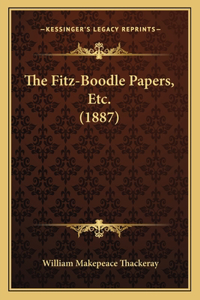 The Fitz-Boodle Papers, Etc. (1887)