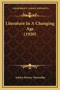 Literature In A Changing Age (1920)