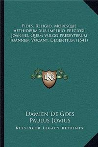 Fides, Religio, Moresque Aethiopum Sub Imperio Preciosi Joannis, Quem Vulgo Presbyterum Joannem Vocant, Degentium (1541)