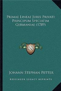 Primae Lineae Juris Privati Principum Speciatim Germaniae (1789)