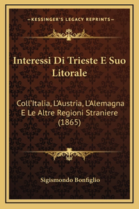 Interessi Di Trieste E Suo Litorale