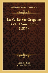 La Verite Sur Gregoire XVI Et Son Temps (1877)