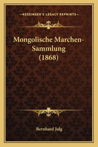 Mongolische Marchen-Sammlung (1868)