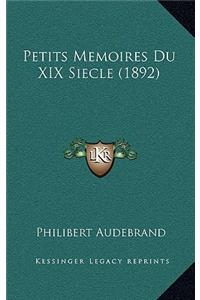 Petits Memoires Du XIX Siecle (1892)