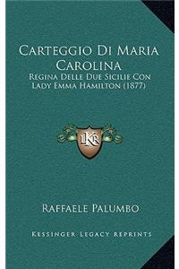 Carteggio Di Maria Carolina