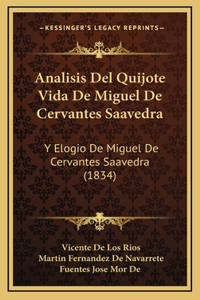 Analisis Del Quijote Vida De Miguel De Cervantes Saavedra