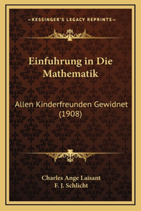 Einfuhrung in Die Mathematik