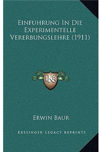 Einfuhrung In Die Experimentelle Vererbungslehre (1911)