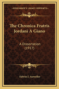 The Chronica Fratris Jordani A Giano