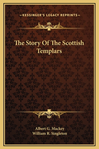 The Story Of The Scottish Templars