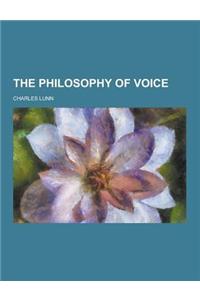 The Philosophy of Voice