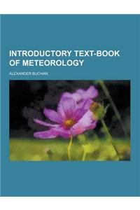 Introductory Text-Book of Meteorology