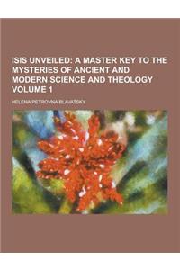 Isis Unveiled Volume 1