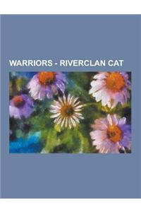 Warriors - Riverclan Cat: Aspentail, Beechfur, Beetlenose, Beetlewhisker, Birchstar, Birdsong, Blackbee, Blackclaw, Brambleberry, Brightsky, Bri