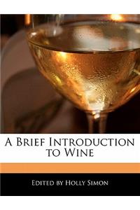 A Brief Introduction to Wine