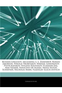 Articles on Russian Linguists, Including: L. L. Zamenhof, Roman Jakobson, Nikolai Trubetzkoy, Mikhail Lomonosov, Pyotr Kafarov, Yevgeny Polivanov, Vla