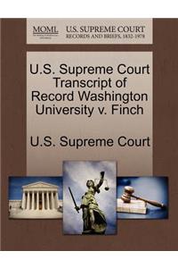 U.S. Supreme Court Transcript of Record Washington University V. Finch