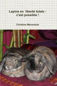 Lapins En Liberte Totale: C'Est Possible !