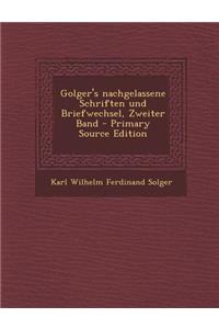 Golger's Nachgelassene Schriften Und Briefwechsel, Zweiter Band - Primary Source Edition