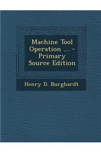Machine Tool Operation ...