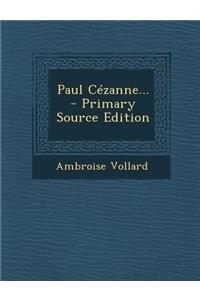 Paul Cezanne...