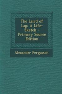 The Laird of Lag: A Life-Sketch