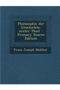 Philosophie Der Geschichte, Erster Theil