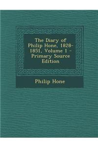 The Diary of Philip Hone, 1828-1851, Volume 1