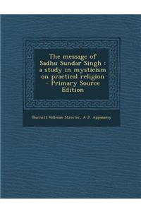 The Message of Sadhu Sundar Singh