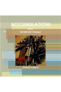 Accumulazioni (2005). Ricerche visuali