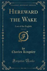 Hereward the Wake, Vol. 2 of 2
