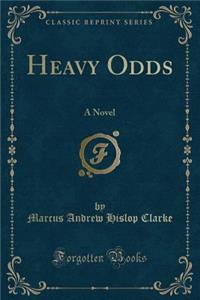 Heavy Odds
