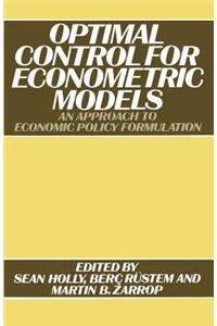 Optimal Control for Econometric Models