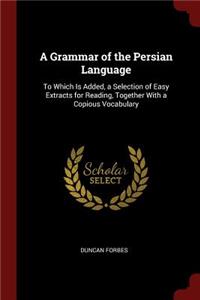 A Grammar of the Persian Language