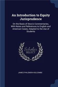 An Introduction to Equity Jurisprudence