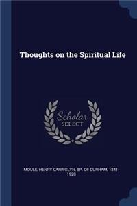 Thoughts on the Spiritual Life