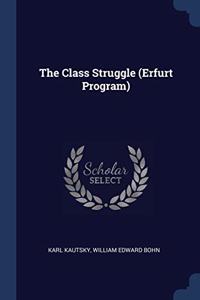 THE CLASS STRUGGLE  ERFURT PROGRAM