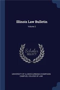 Illinois Law Bulletin; Volume 2