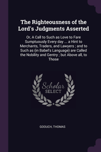 Righteousness of the Lord's Judgments Asserted