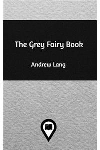 The Grey Fairy Book