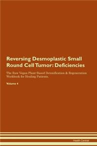 Reversing Desmoplastic Small Round Cell Tumor