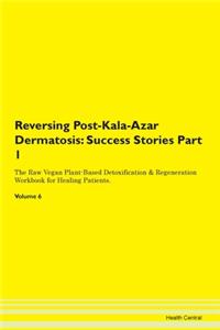 Reversing Post-Kala-Azar Dermatosis: Suc