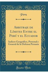 Arbitraje de Límites Entre El Perú Y El Ecuador