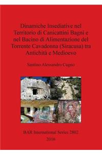 Dinamiche Insediative nel Territorio di Canicattini Bagni e nel Bacino di Alimentazione del Torrente Cavadonna (Siracusa) tra Antichità e Medioevo