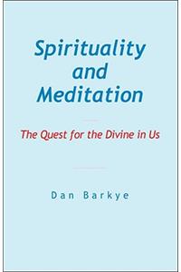 Spirituality and Meditation