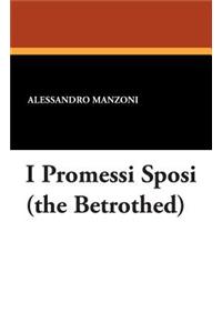 I Promessi Sposi (the Betrothed)