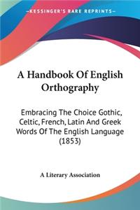 Handbook Of English Orthography